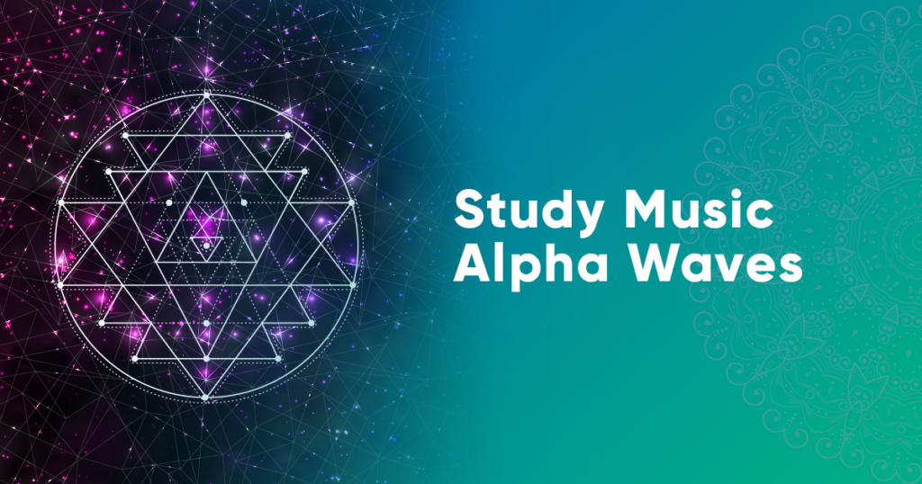 Study Music Alpha Waves: Relaxing Studying Music, Brain Power, Focus ...