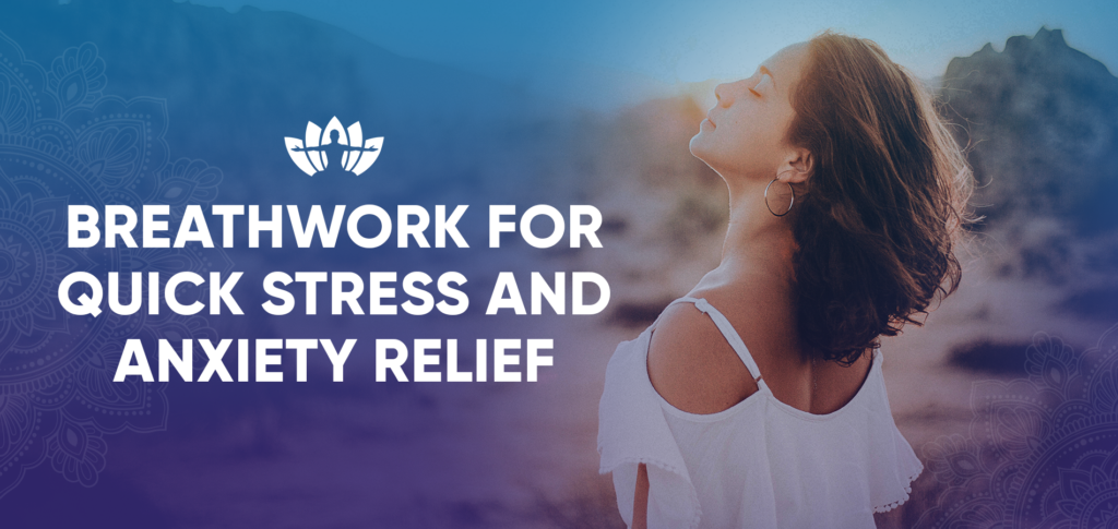 Breathwork For Quick Stress And Anxiety Relief - SOMA Breath